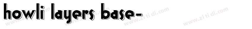 howli layers base字体转换
